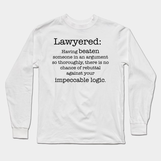 Lawyered Long Sleeve T-Shirt by peggieprints